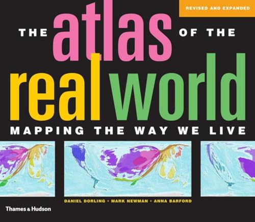 The Atlas of the Real World: Mapping The Way We Live Second Edition