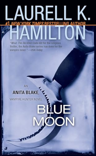 Blue Moon (Anita Blake, Vampire Hunter, Book 8)