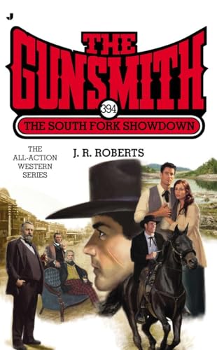 The Gunsmith 394: The South Fork Showdown