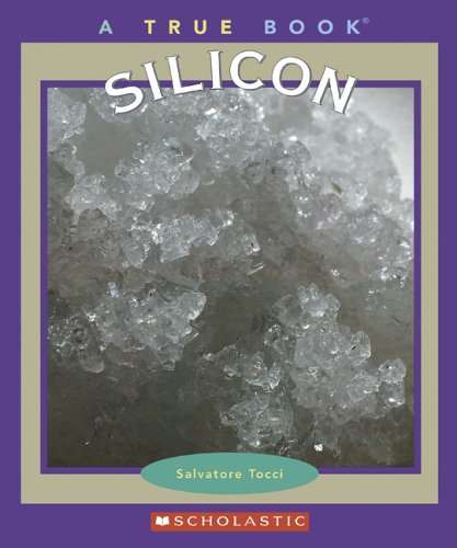True Books: Silicon: Elements