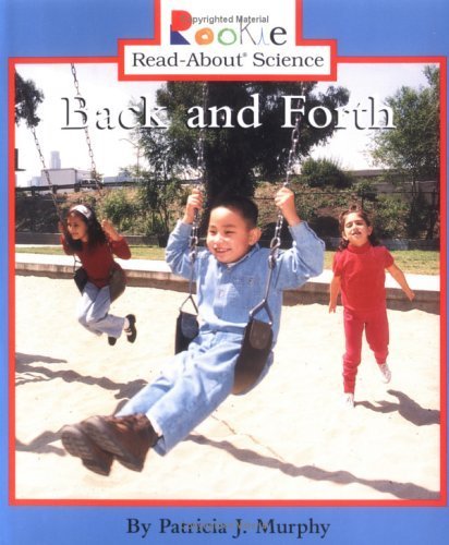 Back and Forth (Rookie Read-About Science)