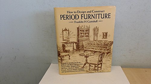 How to Design and Construct Period Furniture