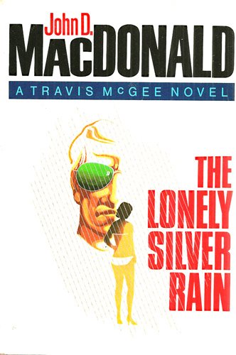 The Lonely Silver Rain