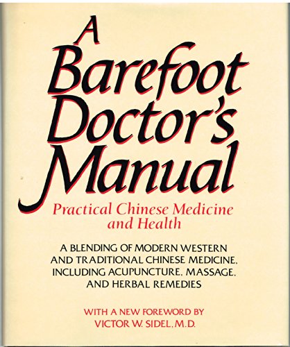 Barefoot Doctors Manual Prac C (Dhew Publication, No. (Nih) 75-695.)