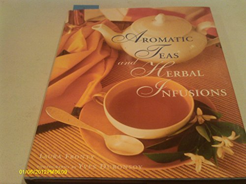 Aromatic Teas and Herbal Infusions
