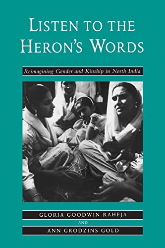 Listen to the Heron′s Words – Reimagining Gender & Kinship in North India (Paper): Reimagining Gender and Kinship in North India