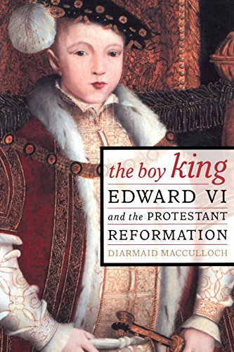 The Boy King: Edward VI and the Protestant Reformation