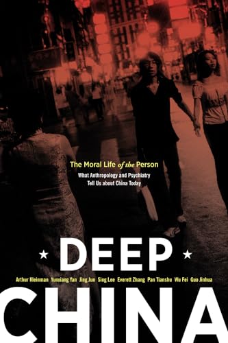 Deep China: The Moral Life of the Person