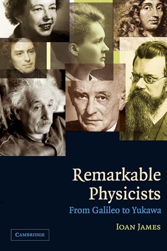Remarkable Physicists: From Galileo to Yukawa