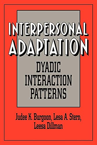 Interpersonal Adaptation: Dyadic Interaction Patterns