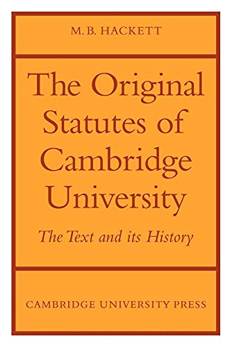 Orignl Statutes Cambdge Univty: The Text and its History
