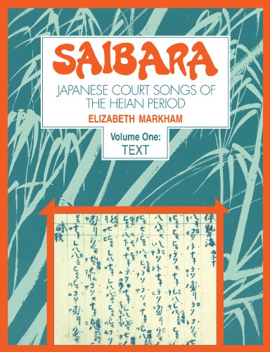 Saibara: Japanese Court Songs of the Heian Period