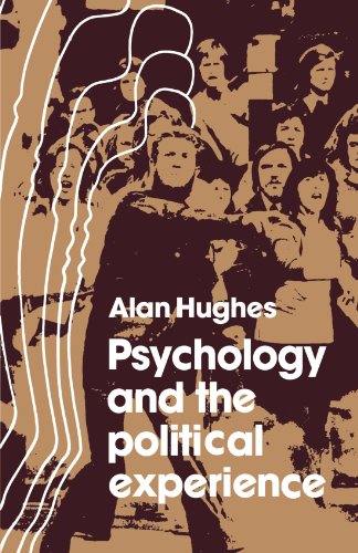 Psychology and the Political Experience