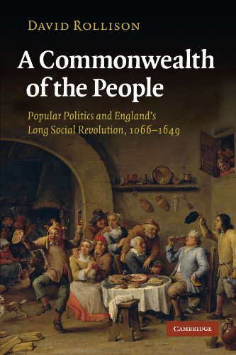 A Commonwealth of the People: Popular Politics and England's Long Social Revolution, 1066–1649