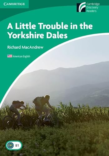 A Little Trouble in the Yorkshire Dales, Level 3 Lower-Intermediate, American English Edition