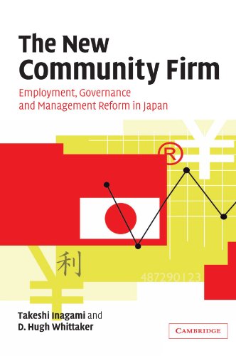 The New Community Firm: Employment, Governance and Management Reform in Japan