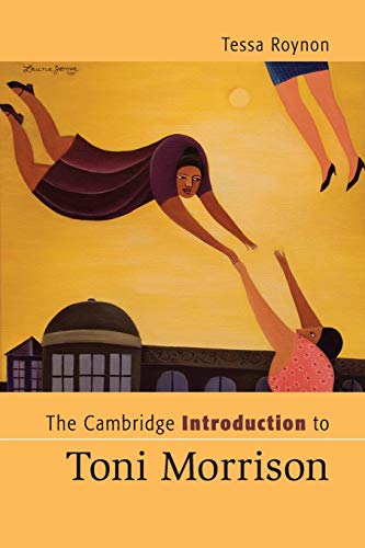 The Cambridge Introduction to Toni Morrison (Cambridge Introductions to Literature)