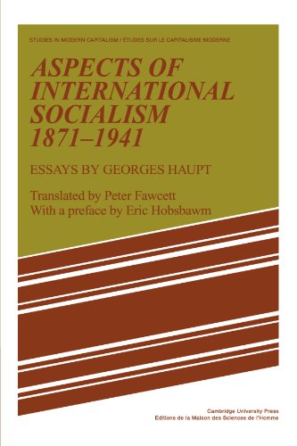 Aspects of International Socialism, 1871-1914: Essays by Georges Haupt
