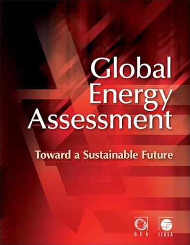 Global Energy Assessment: Toward a Sustainable Future