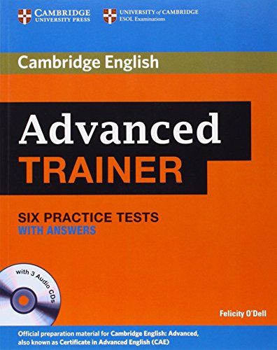 Advanced Trainer Six Practice Tests with Answers and Audio CDs (3)