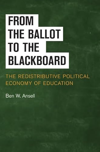 From the Ballot to the Blackboard: The Redistributive Political Economy of Education
