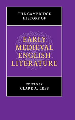 The Cambridge History of Early Medieval English Literature (The New Cambridge History of English Literature)