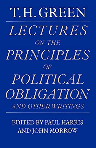 Lectures on the Principles of Political Obligation and Other Writings