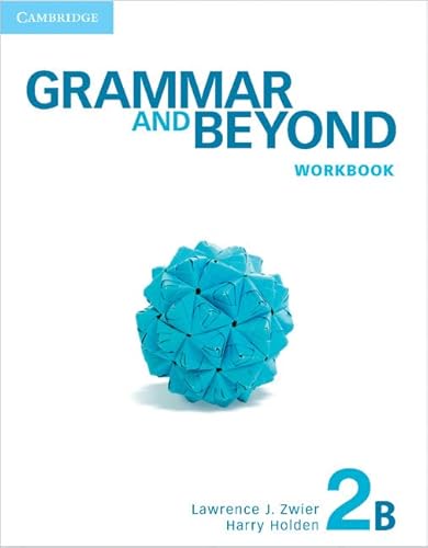 Grammar and Beyond Workbook B, Level 2