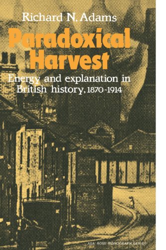 Paradoxical Harvest: Energy and explanation in British History, 1870–1914 (American Sociological Association Rose Monographs)