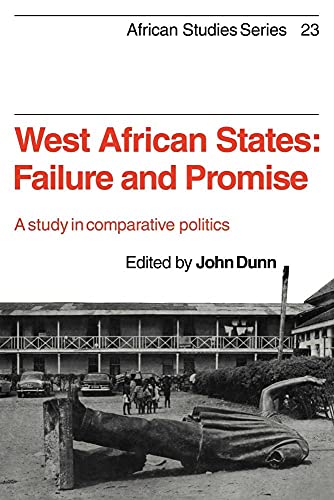 West African States: Failure and Promise: A Study in Comparative Politics