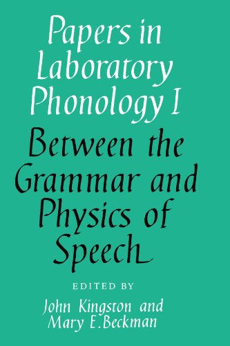 Papers in Laboratory Phonology I: Between the Grammar and Physics of Speech