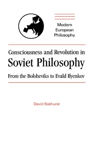 Consciousness and Revolution in Soviet Philosophy