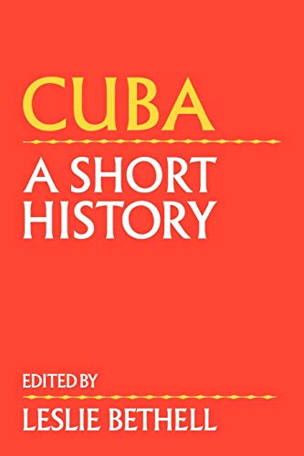 Cuba: A Short History (Cambridge History of Latin America)