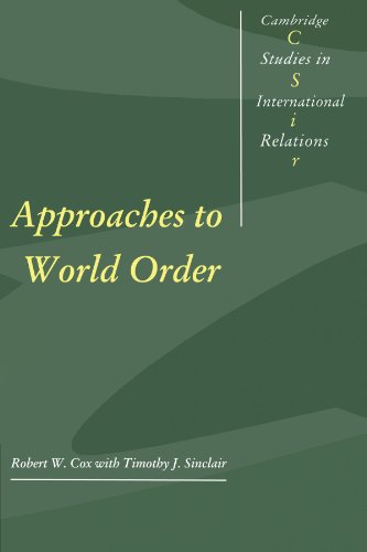 Approaches to World Order (Cambridge Studies in International Relations, Series Number 40)