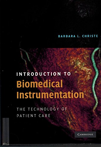 Introduction to Biomedical Instrumentation: The Technology of Patient Care
