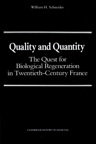 Quality and Quantity: The Quest for Biological Regeneration in Twentieth-Century France