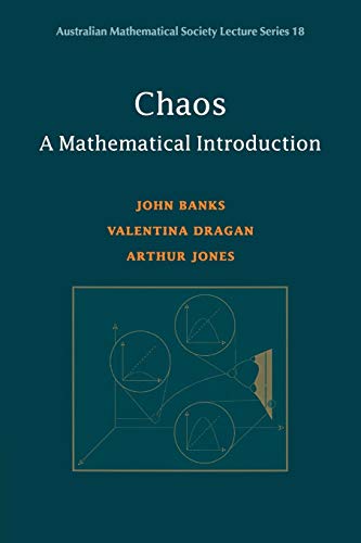 Chaos: A Mathematical Introduction (Australian Mathematical Society Lecture Series, Series Number 18)
