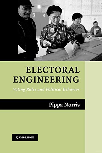 Electoral Engineering: Voting Rules and Political Behavior