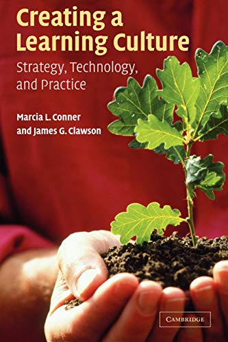 Creating a Learning Culture: Strategy, Technology, and Practice