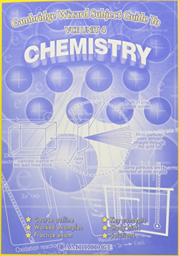 Cambridge Wizard Subject Guide VCE Chemistry Unit 4