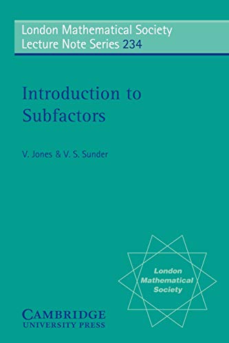 LMS: 234 Introduction to Subfactors