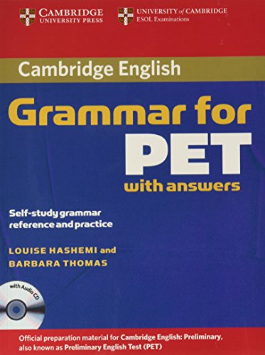 Cambridge Grammar for PET Book with Answers and Audio CD: Self-Study Grammar Reference and Practice