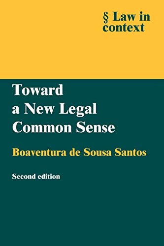 Toward a New Legal Common Sense, Second Edition (Law in Context)