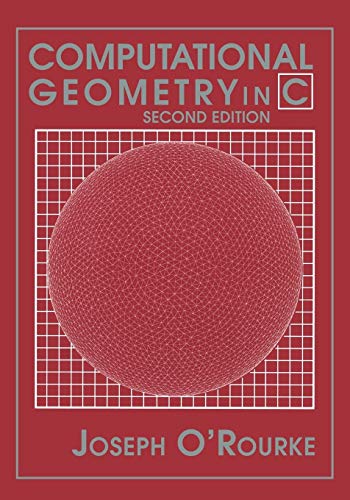 Computational Geometry in C Second Edition