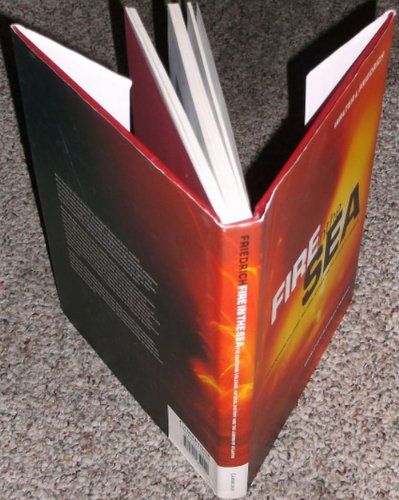 Fire in the Sea The Santorini Volcano: Natural History and the Legend of Atlantis