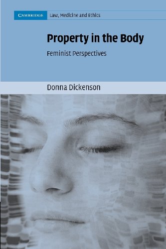 Property in the Body: Feminist Perspectives (Cambridge Law, Medicine and Ethics)
