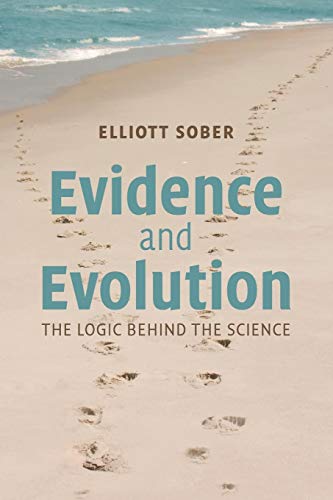 Evidence and Evolution: The Logic Behind The Science