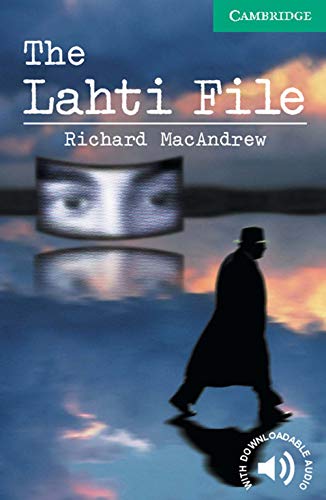 The Lahti File Level 3 (Cambridge English Readers)