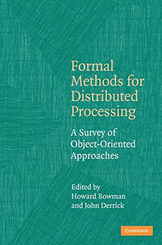 Formal Methods for Distributed Processing: A Survey of Object-Oriented Approaches