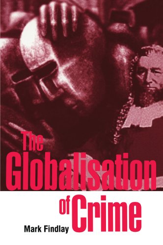 The Globalisation of Crime: Understanding Transitional Relationships in Context